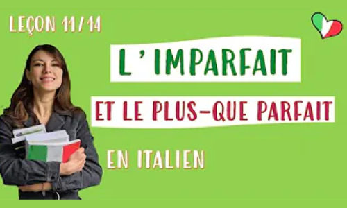 🇮🇹 La conjugaison de l’imparfait et du plus-que-parfait 11/14