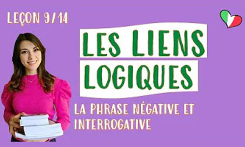 🇮🇹 Les liens logiques, les phrases négatives et interrogatives 9/14